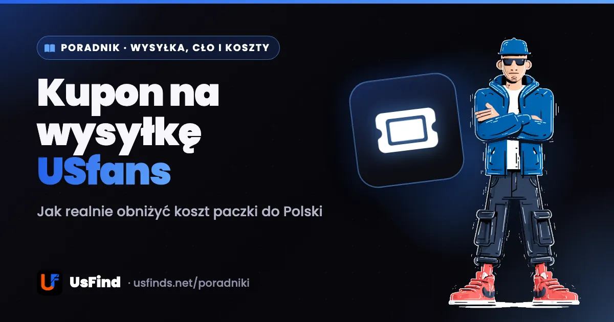 USfans kupon na wysyłkę - jak realnie obniżyć koszt paczki